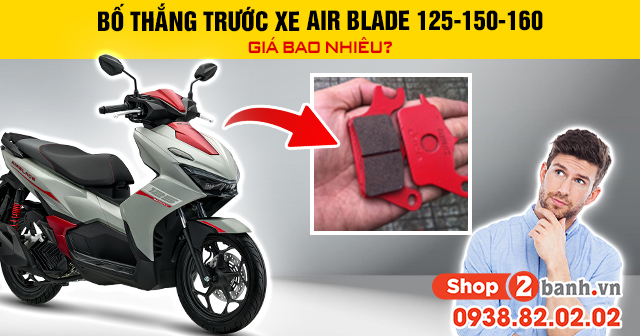 Bố thắng trước xe air blade 125-150-160 giá bao nhiêu - 1