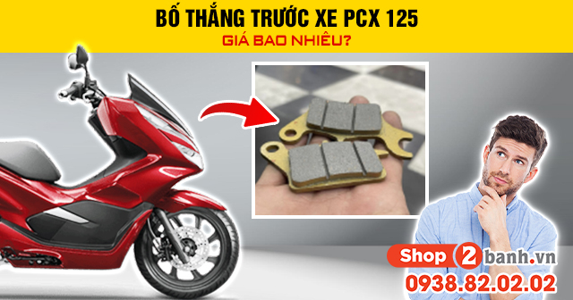Bố thắng trước xe pcx 125 giá bao nhiêu - 1