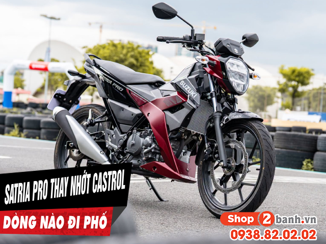 Satria pro thay nhớt castrol nên chọn dòng nào tốt đi trong phố - 1