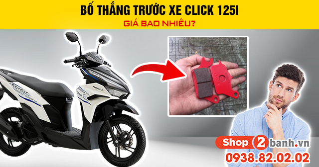Bố thắng trước xe click 125i giá bao nhiêu - 1