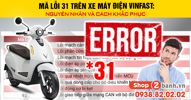 Mã lỗi 31 trên xe máy điện vinfast nguyên nhân và cách khắc phục - 1