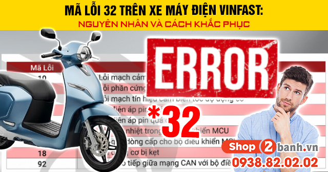 Mã lỗi 32 trên xe máy điện vinfast nguyên nhân và cách khắc phục - 1