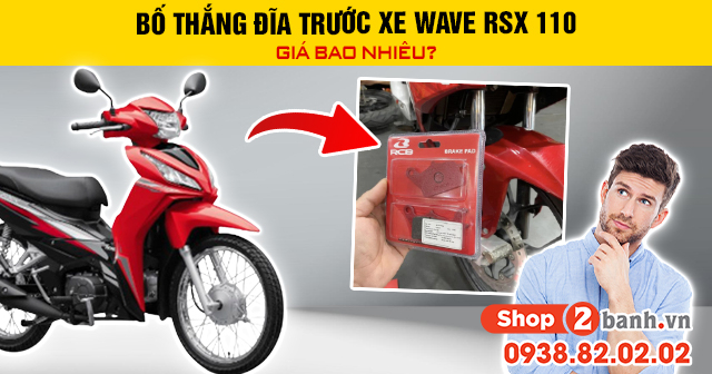 Bố thắng đĩa trước xe wave rsx 110 giá bao nhiêu - 1