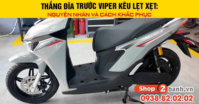 Thắng đĩa trước viper kêu lẹt xẹt nguyên nhân và cách khắc phục - 1