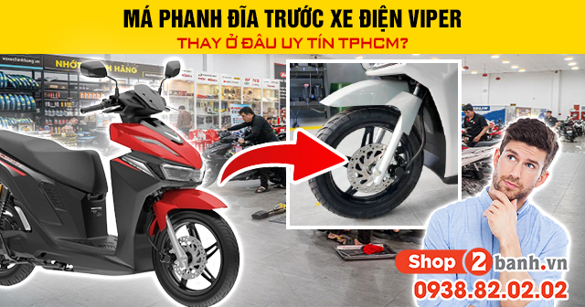 Má phanh đĩa trước xe điện viper thay ở đâu uy tín tphcm - 1