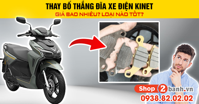 Thay bố thắng đĩa xe điện kinet giá bao nhiêu loại nào tốt - 1