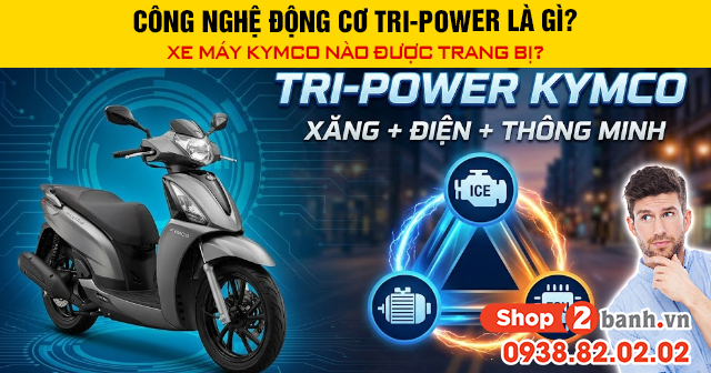 Công nghệ động cơ tri-power là gì xe máy kymco nào được trang bị - 1