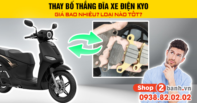 Thay bố thắng đĩa xe điện kyo giá bao nhiêu loại nào tốt - 1
