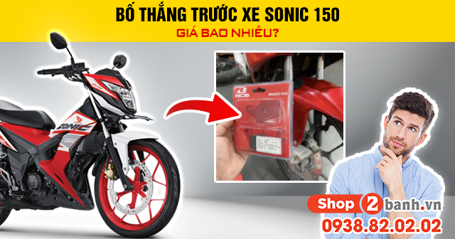 Bố thắng trước xe sonic 150 giá bao nhiêu - 1