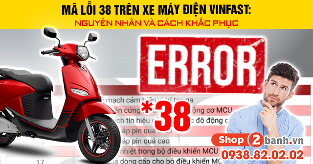 Mã lỗi 38 trên xe máy điện vinfast nguyên nhân và cách khắc phục - 1