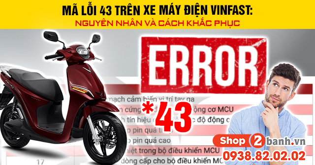 Mã lỗi 43 trên xe máy điện vinfast nguyên nhân và cách khắc phục - 1