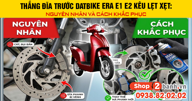 Thắng đĩa trước datbike era e1 e2 kêu lẹt xẹt nguyên nhân và cách khắc phục - 1