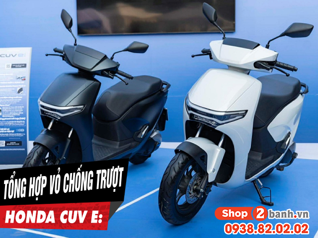 Tổng hợp vỏ xe chống trượt cho xe điện honda cuv e trong mùa mưa đến - 1