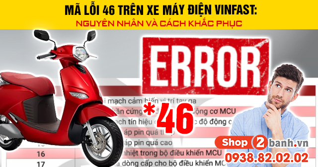 Mã lỗi 46 trên xe máy điện vinfast nguyên nhân và cách khắc phục - 1