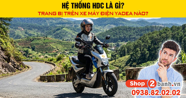 Hệ thống hdc là gì trang bị trên xe máy điện yadea nào - 1