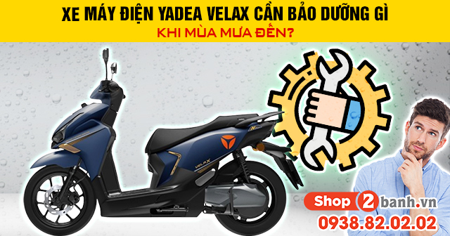 Xe máy điện yadea velax cần bảo dưỡng gì khi mùa mưa đến - 1