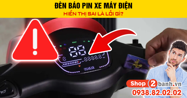 Đèn báo pin xe máy điện hiển thị sai là lỗi gì - 1