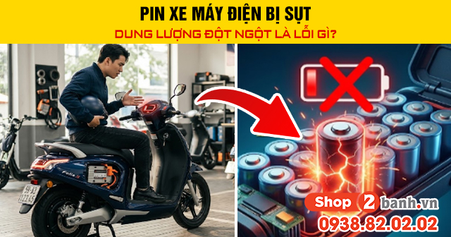 Pin xe máy điện bị sụt dung lượng đột ngột là lỗi gì - 1