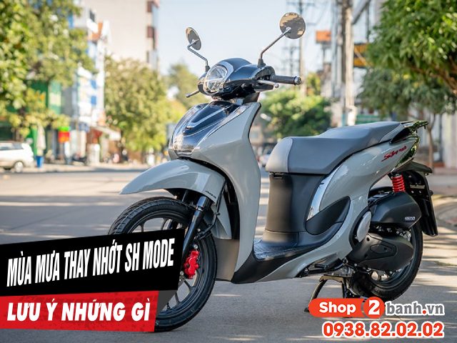 Thay nhớt cho xe sh mode 4val vào mùa mưa cần lưu ý những gì - 1