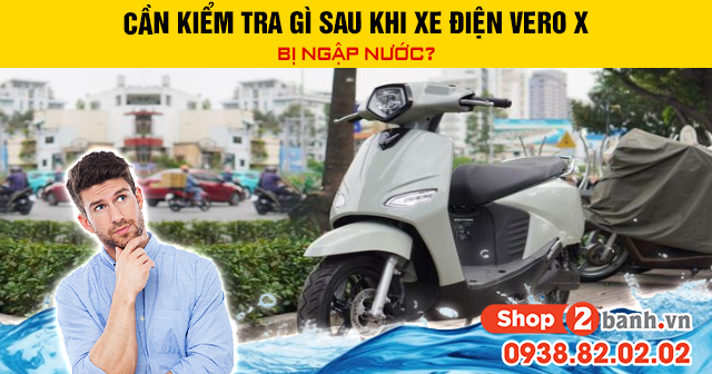 Cần kiểm tra gì sau khi xe điện vero x bị ngập nước - 1