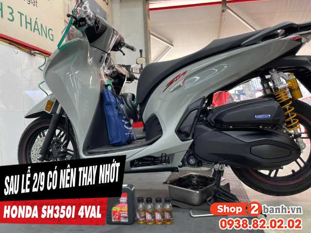 Sau lễ 29 có nên thay nhớt cho xe sh350i 4val để đảm bảo hiệu suất - 1