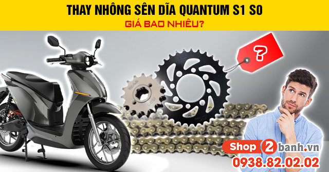 Thay nhông sên dĩa quantum s1 s0 giá bao nhiêu - 1