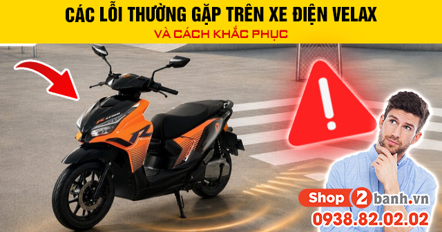 Các lỗi thường gặp trên xe điện velax và cách khắc phục - 1