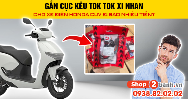 Gắn cục kêu tok tok xi nhan cho xe điện honda cuv e bao nhiêu tiền - 1