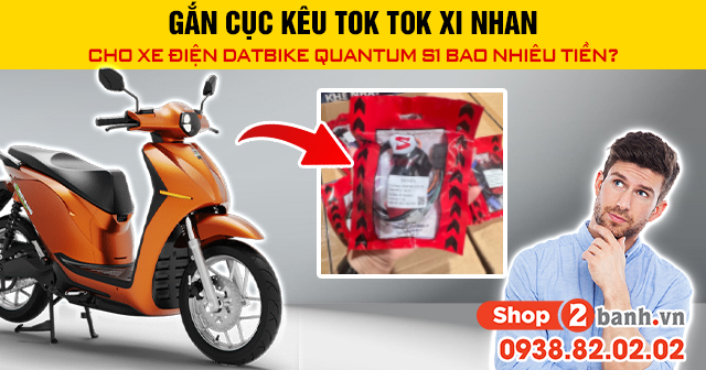 Gắn cục kêu tok tok xi nhan cho xe điện datbike quantum s1 bao nhiêu tiền - 1