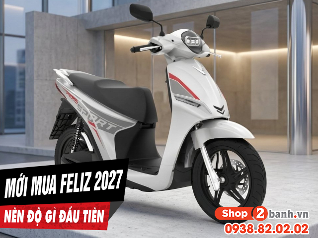 Mới mua xe điện feliz 2027 nên độ đồ chơi gì đầu tiên - 1