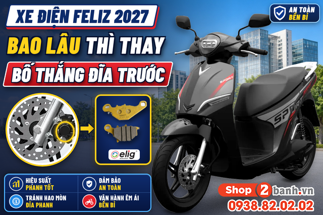 Xe điện feliz 2027 bao lâu thì nên thay bố thắng đĩa trước - 1
