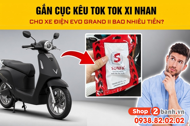 Gắn cục kêu tok tok xi nhan cho xe điện evo grand ii bao nhiêu tiền - 1