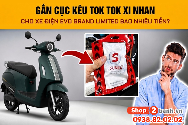 Gắn cục kêu tok tok xi nhan cho xe điện evo grand limited bao nhiêu tiền - 1