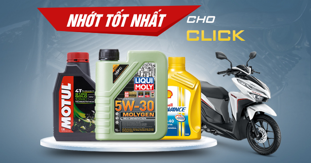 Chọn mua nhớt cho xe Click nên thay loại nào tốt nhất?