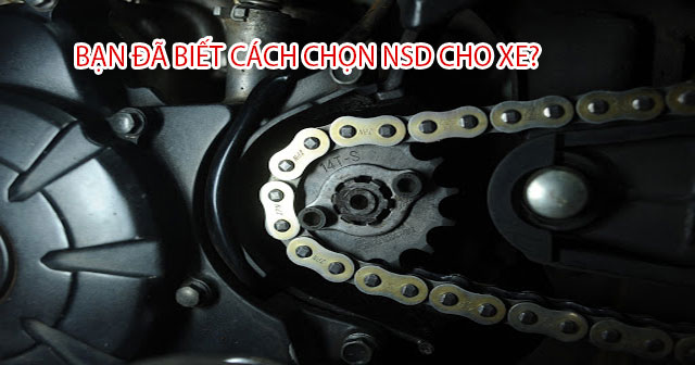 Khi chọn mua nhông sên dĩa xe máy cần lưu ý điều gì?