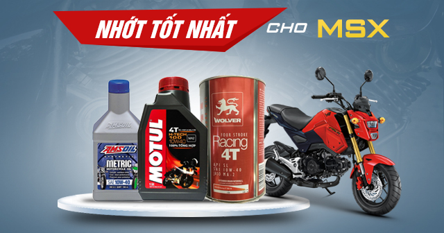 Chọn mua nhớt cho xe MSX nên thay loại nào tốt nhất?