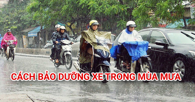 Bảo dưỡng xe máy trong mùa mưa đúng cách