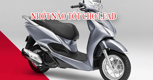 Top 4 nhớt tốt cho xe Lead bán chạy nhất Shop2banh năm 2025