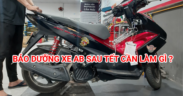 Cách bảo dưỡng xe Air Blade sau dịp Tết để xe luôn êm máy?