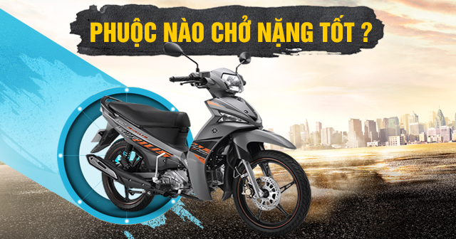 Phuộc RCB cho Sirius nên thay loại nào chở nặng được?