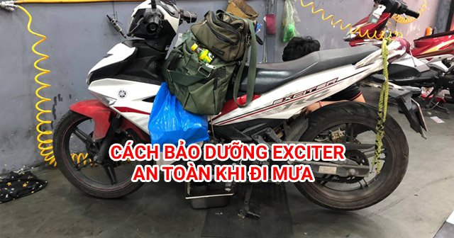 Xe Exciter 150-155 cần lưu ý bảo dưỡng gì để đi trong mùa mưa an toàn