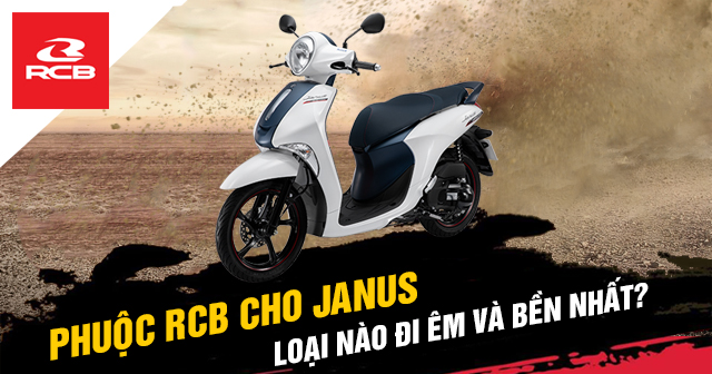 Phuộc RCB cho Janus loại nào đi êm và bền?