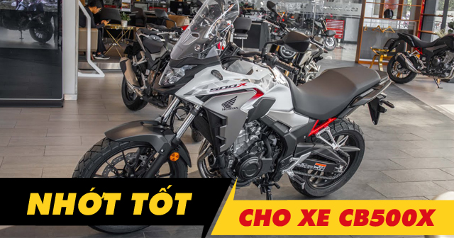 Top 4 nhớt tốt cho xe CB500X bán chạy nhất Shop2banh