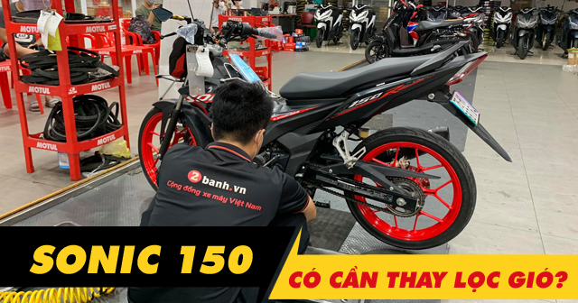 Xe Honda Sonic 150 chạy qua vùng ngập nước sâu có cần phải thay lọc gió?