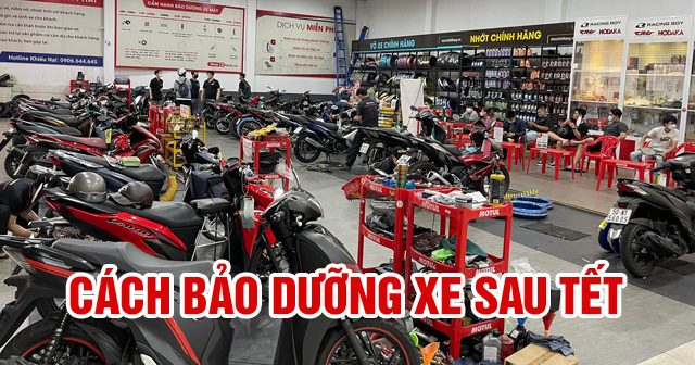 Nên bảo dưỡng xe máy thế nào sau kỳ nghỉ Tết?