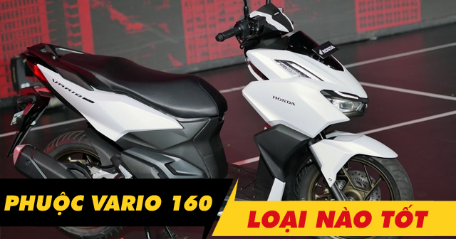 Nên chọn mua phuộc sau xe Vario 160 loại nào tốt nhất?