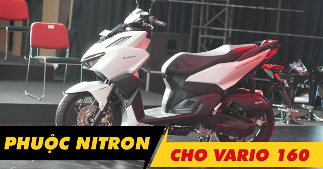 Phuộc Nitron cho Vario 160 loại nào đi êm và bền nhất?