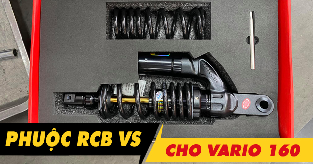 Tư vấn lên phuộc RCB VS cho Vario 160 có tốt không?