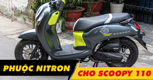 Phuộc Nitron cho Scoopy 110 loại nào đi êm và bền nhất?