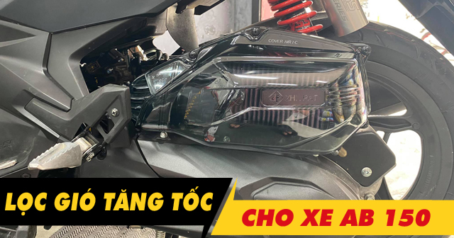 Tổng hợp các loại lọc gió độ giúp tăng tốc cho AB 150